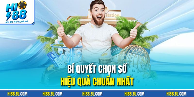 Bí quyết chọn số hiệu quả chuẩn nhất