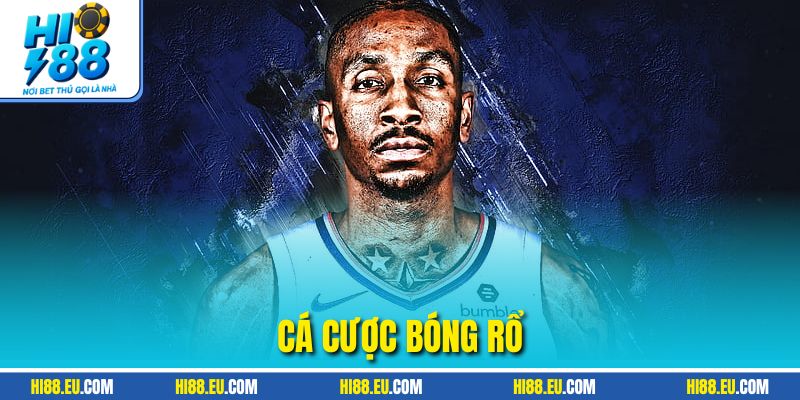 Cá Cược Bóng Rổ Đỉnh Cao Giúp Hội Viên HI88 Thắng Lớn