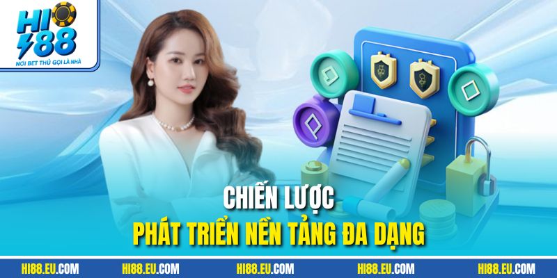Chiến lược phát triển nền tảng đa dạng