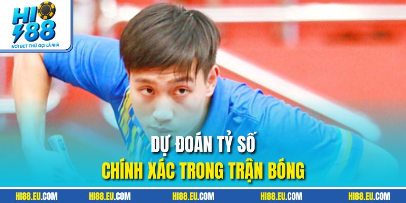 Dự đoán tỷ số chính xác trong trận bóng