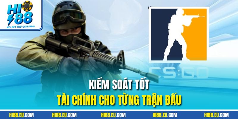 Kiểm soát tốt tài chính cho từng trận đấu