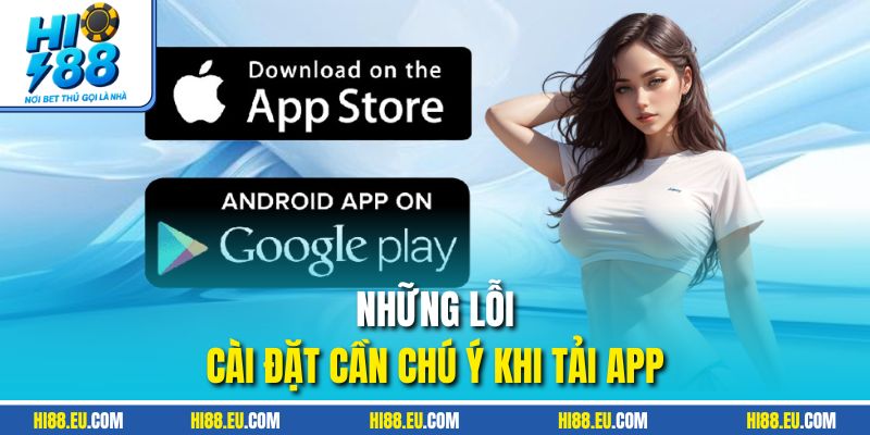 Xử lý tình huống báo lỗi sau khi tải